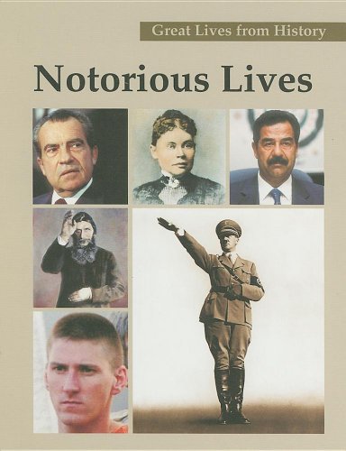 Stock image for Notorious Lives (great Lives from History Volume 2 ) for sale by P.C. Schmidt, Bookseller