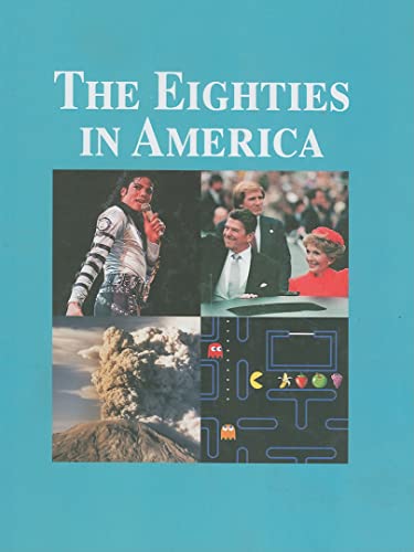Stock image for The Eighties in America, Volume II: Gender Gap in Voting-Reagan's Evil Empire Speech for sale by ThriftBooks-Atlanta