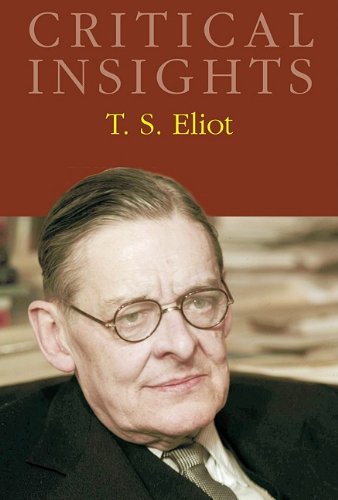 Stock image for Critical Insights: T. S. Eliot [Print Purchase includes Free Online Access] for sale by mountain