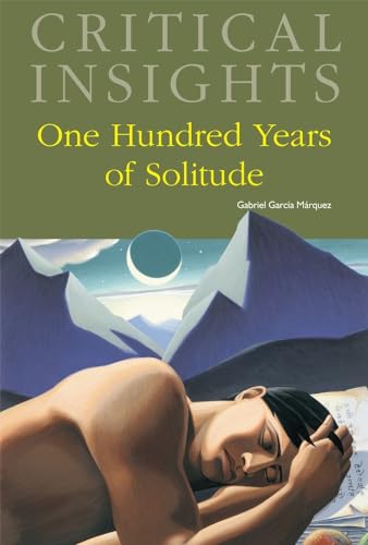 Stock image for Critical Insights: One Hundred Years of Solitude [Print Purchase includes Free Online Access] for sale by mountain