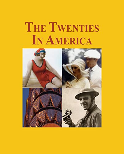 Imagen de archivo de The Twenties in America a la venta por Better World Books: West