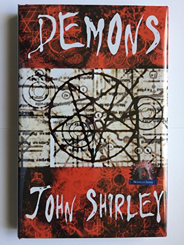 Demons (Cemetery Dance Novella Series #9) (9781587670022) by John Shirley