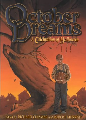 October Dreams by Richard Chizmar October Dreams by Richard Chizmar