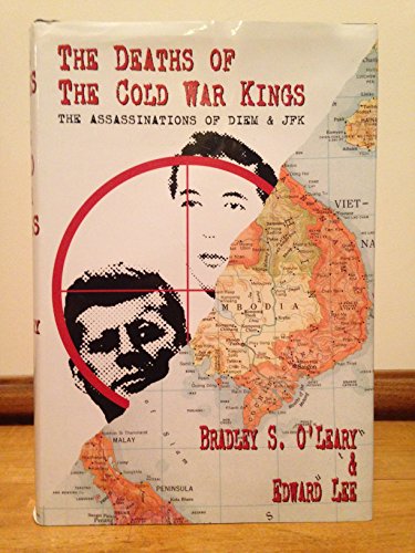 Beispielbild fr The Deaths of the Cold War Kings: The Assassinations of Diem & JFK zum Verkauf von WorldofBooks