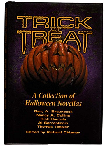 Trick or Treat (9781587670480) by Al Sarrantonio; Rick Hautala; Gary A. Braunbeck; Nancy A. Collins; Thomas Tessier