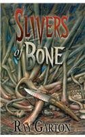 Slivers of Bone (9781587670947) by Garton, Ray