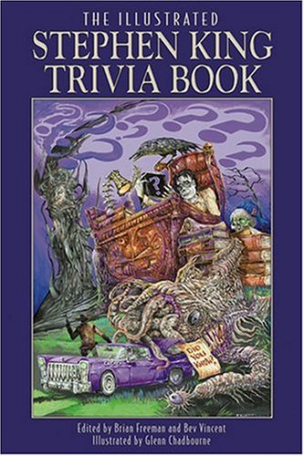 Beispielbild fr The Illustrated Stephen King Trivia Book zum Verkauf von Patrico Books