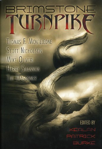 Brimstone Turnpike (9781587671524) by Mike Oliveri Burke; Harry Shannon; Tim Waggoner; Scott Nicholson; Thomas F. Monteleone