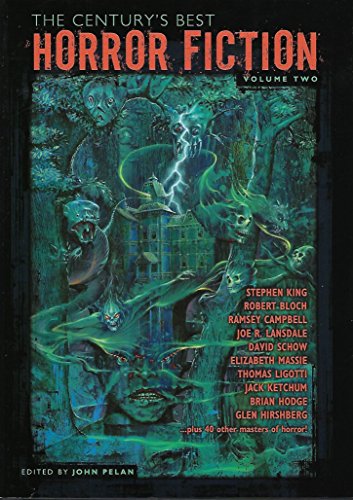 The Century's Best Horror Fiction: Volume 2 (9781587671722) by John Pelan