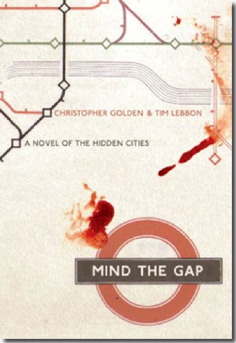 Stock image for Mind the Gap: A Novel of the Hidden Cities for sale by HPB-Emerald