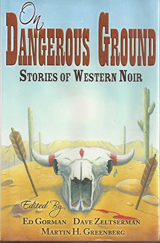 Stock image for On Dangerous Ground : Stories of Western Noir for sale by Better World Books