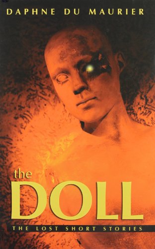 Imagen de archivo de The Doll: The Lost Short Stories a la venta por Goodwill Books