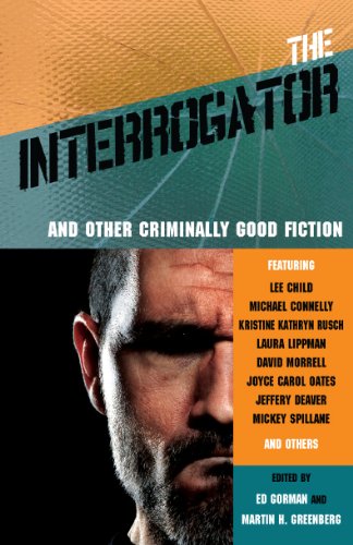 Stock image for The Interrogator and Other Criminally Good Fiction for sale by BookHolders