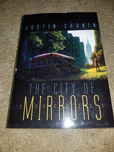 Imagen de archivo de The City of Mirrors: A Novel (Book Three of The Passage Trilogy) [SIGNED LIMITED EDITION, #902/948] a la venta por MostlySignedBooks