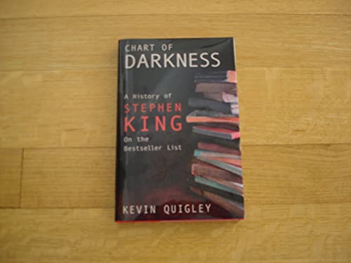 Stock image for Chart Of Darkness: A History Of Stephen King On The Bestseller List Revised Updated And Expanded Signed Limited Edition #PC/925 for sale by Pat Cramer, Bookseller