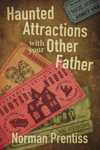 Imagen de archivo de Haunted Attractions with your Other Father a la venta por GF Books, Inc.