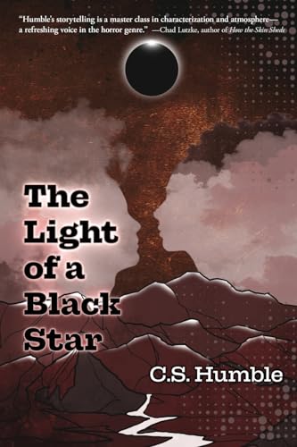 Imagen de archivo de The Light of a Black Star: That Light Sublime Trilogy Book Three a la venta por Pat Cramer, Bookseller