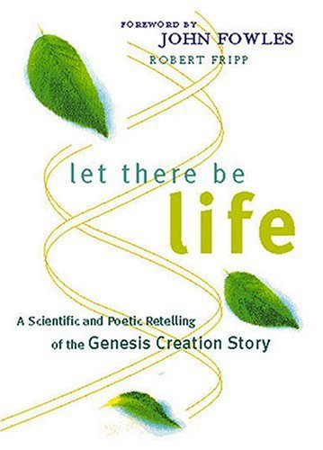 Stock image for Let There Be Life: A Scientific and Poetic Retelling of the Genesis Creation Story for sale by SecondSale