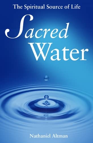 9781587680137: Sacred Water: The Spiritual Source of Life