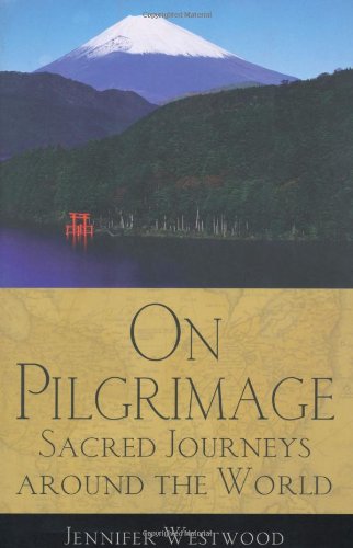 Beispielbild fr On Pilgrimage: Sacred Journeys around the World zum Verkauf von SecondSale