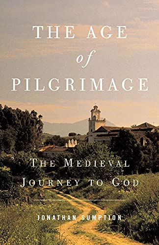Imagen de archivo de The Age of Pilgrimage: The Medieval Journey to God a la venta por SecondSale
