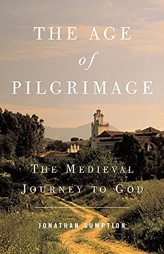 Stock image for The Age of Pilgrimage: The Medieval Journey to God for sale by HPB-Diamond