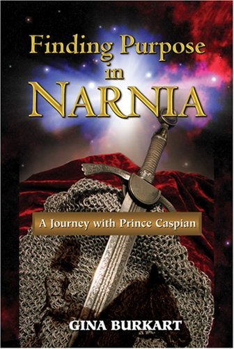 Beispielbild fr Finding Purpose in Narnia: A Journey with Prince Caspian zum Verkauf von Ergodebooks