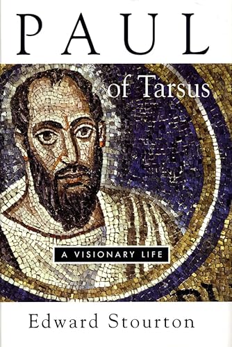 Paul of Tarsus: A Visionary Life - Stourton, Edward