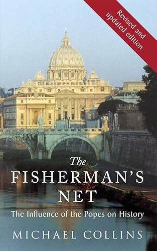 Stock image for The Fisherman's Net : The Influence of the Popes on History for sale by Better World Books: West