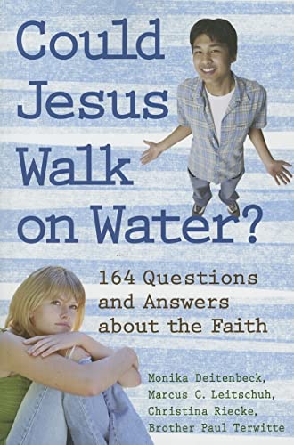 Stock image for Could Jesus Walk on Water? : 164 Questions and Answers about the Faith for sale by Better World Books