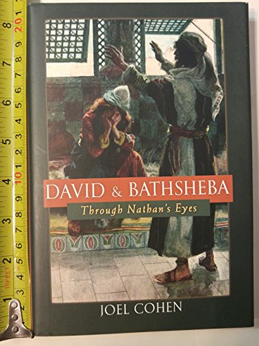 Beispielbild fr David and Bathsheba: Through Nathan's Eyes zum Verkauf von Books From California