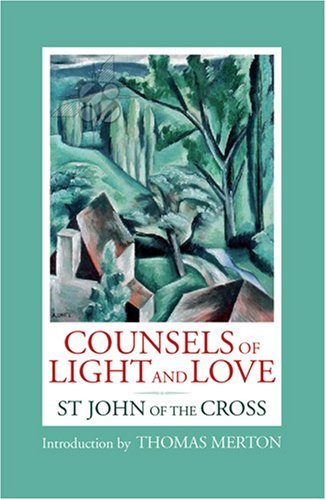 Stock image for Counsels of Light and Love of St. John of the Cross for sale by Better World Books