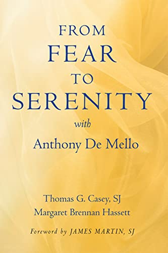 Stock image for From Fear to Serenity with Anthony de Mello for sale by Off The Shelf