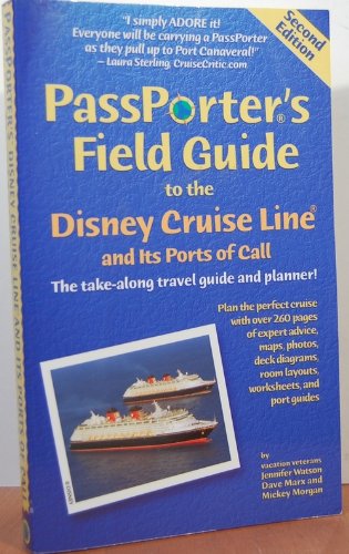 9781587710162: Passporter's Field Guide to the Disney Cruise Line and Its Ports of Call: The Take-Along Travel Guide and Planner