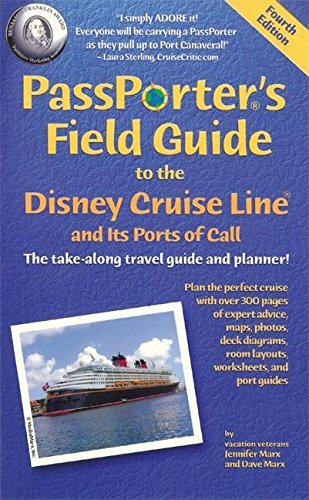9781587710308: PassPorter's Field Guide to the Disney Cruise Line and Its Ports of Call