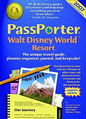 Stock image for PassPorter Walt Disney World 2007: The Unique Travel Guide, Planner, Organizer, Journal, and Keepsake! for sale by -OnTimeBooks-