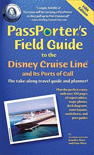 Imagen de archivo de PassPorter's Field Guide to the Disney Cruise Line and its Ports of Call a la venta por HPB-Movies