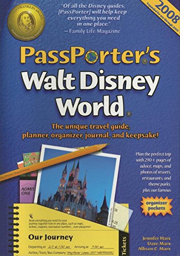 Stock image for PassPorter's Walt Disney World 2008: The Unique Travel Guide, Planner, Organizer, Journal, and Keepsake! for sale by Half Price Books Inc.
