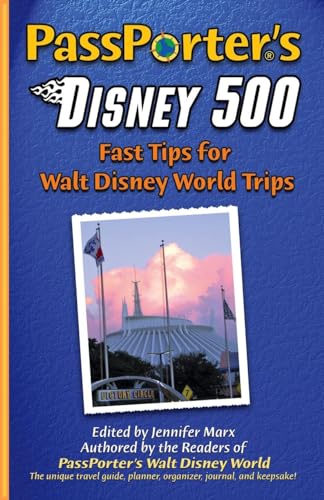 Stock image for PassPorter's Disney 500: Fast Tips for Walt Disney World Trips for sale by Book Lover's Warehouse