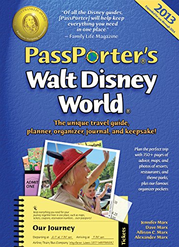 Stock image for PassPorter's Walt Disney World 2013: The Unique Travel Guide, Planner, Organizer, Journal, and Keepsake! for sale by Irish Booksellers