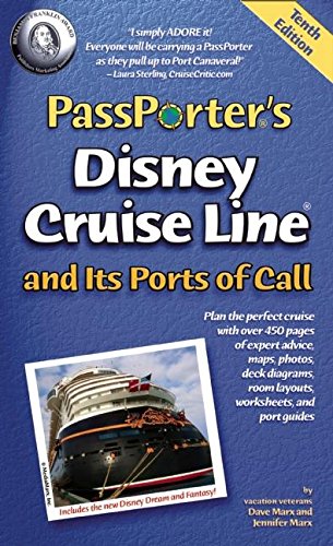 Imagen de archivo de PassPorter's Disney Cruise Line and Its Ports of Call Marx, Dave and Marx, Jennifer a la venta por Orphans Treasure Box