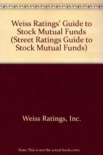 Imagen de archivo de Weiss Ratings' Guide to Stock Mutual Funds: A Quarterly Compilation of Investment Ratings and Analyses Covering Equity and Balanced Mutual Funds Fall 04 a la venta por The Yard Sale Store