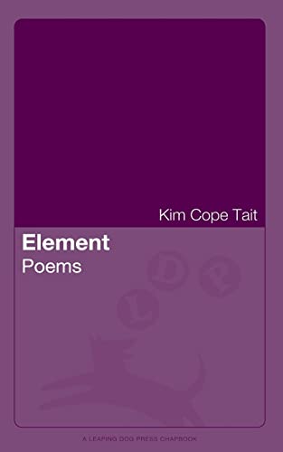 Stock image for Element: Poems (LDP Chapbooks) for sale by Lucky's Textbooks
