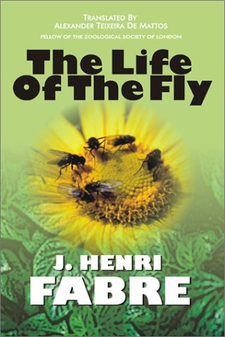 Stock image for The Life of the Fly for sale by Smith Family Bookstore Downtown