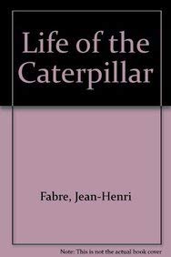 Beispielbild fr The Life of the Caterpillar zum Verkauf von WeBuyBooks