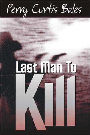 Stock image for Last Man To Kill for sale by HPB-Emerald