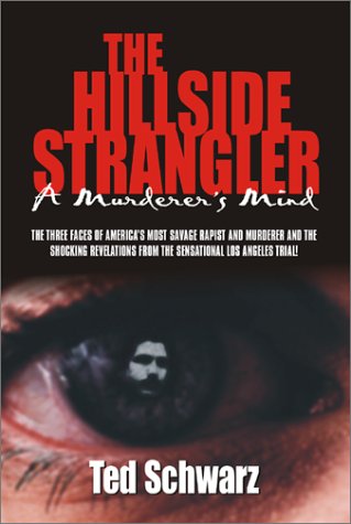 Beispielbild fr Hillside Strangler: A Murderer's Mind zum Verkauf von medimops