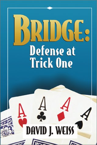 9781587760457: Bridge: Defense at Trick One
