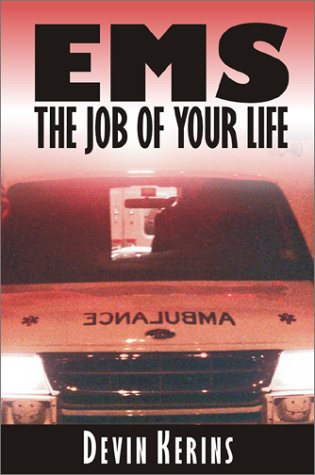 Stock image for EMS the Job of Your Life for sale by Better World Books