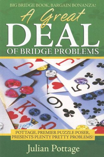Beispielbild fr A Great Deal of Bridge Problems zum Verkauf von ThriftBooks-Dallas